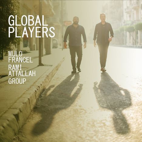 Mulo Francel & Rami Attallah: Global Players, CD