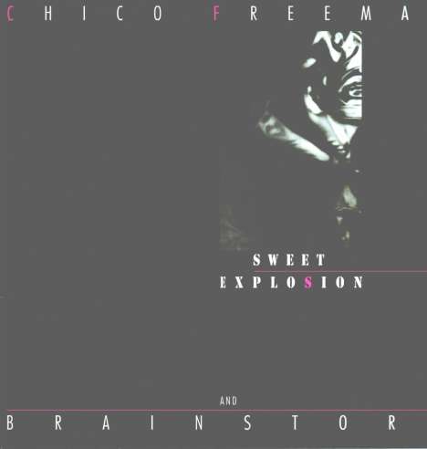 Chico Freeman (geb. 1949): Sweet Explosion, LP