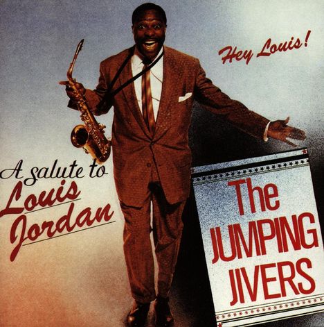 The Jumping Jivers: Hey Louis! A Salute To Louis Jordan, CD