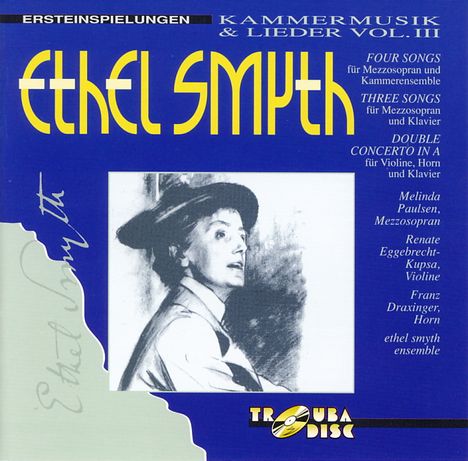 Ethel Smyth (1858-1944): Kammermusik &amp; Lieder Vol.3, CD