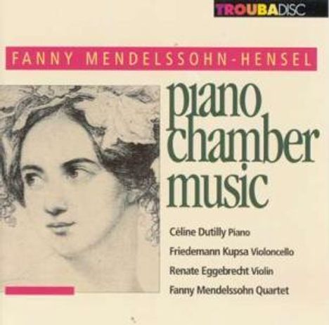 Fanny Mendelssohn-Hensel (1805-1847): Klaviertrio op.11, CD