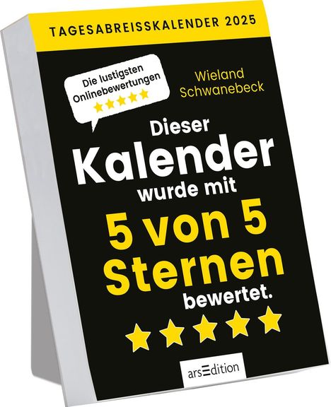 Wieland Schwanebeck: Abreißkalender Dieser Kalender wurde mit 5 von 5 Sternen bewertet 2025, Kalender