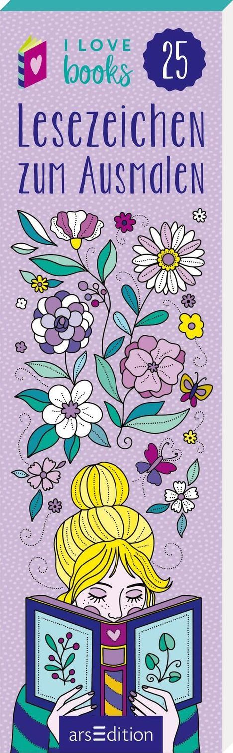 "I LOVE books 25 Lesezeichen zum Ausmalen. Illustration von Frau mit Buch, umgeben von Blumen und Schmetterling."