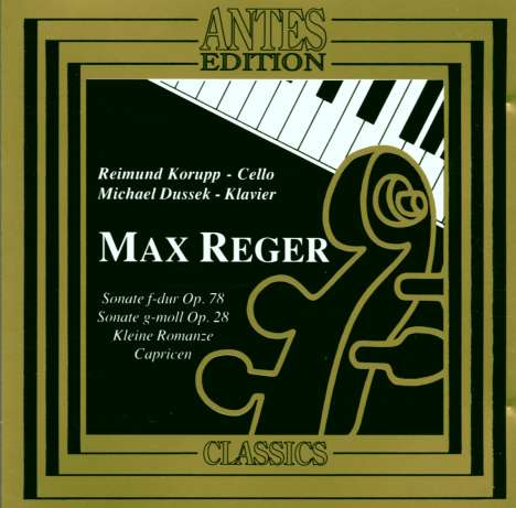 Max Reger (1873-1916): Sonaten für Cello &amp; Klavier Nr.2 &amp; 3, CD