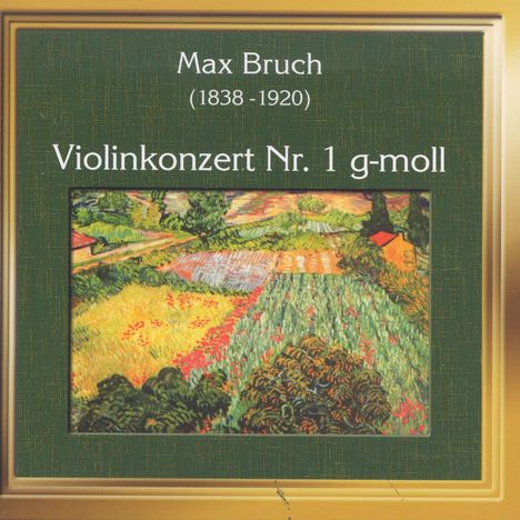 Max Bruch (1838-1920): Violinkonzert Nr.1, CD