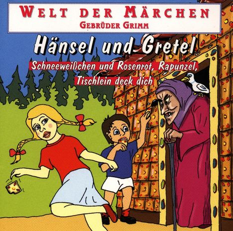 Hänsel und Gretel/Schneeweißchen und Rosenrot/Rapunzel/..., CD