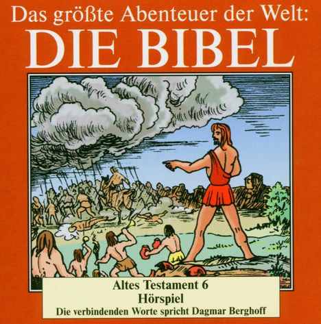 Das größte Abenteuer der Welt: Die Bibel / Altes Testament 6, CD