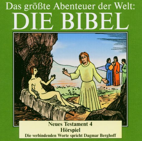 Das größte Abenteuer der Welt: Die Bibel / Neues Testament 4, CD
