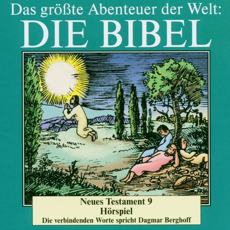 Das größte Abenteuer der Welt: Die Bibel / Neues Testament 9, CD