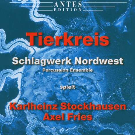 Karlheinz Stockhausen (1928-2007): Tierkreis für Schlagzeug, CD