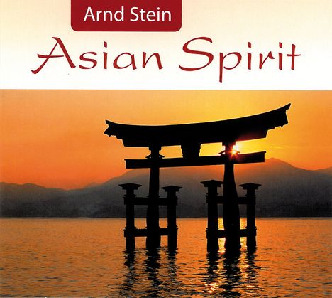 Arnd Stein: Asian Spirit, CD