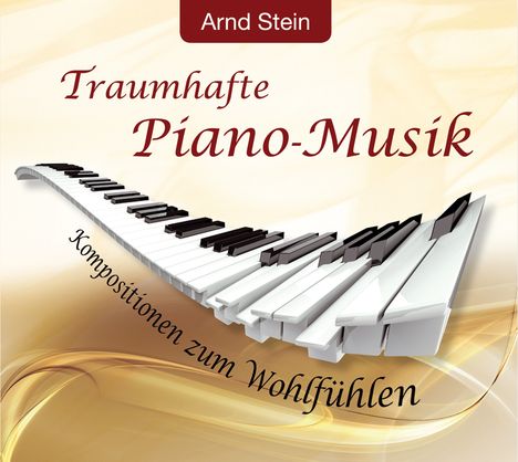 Arnd Stein: Traumhafte Piano-Musik, CD