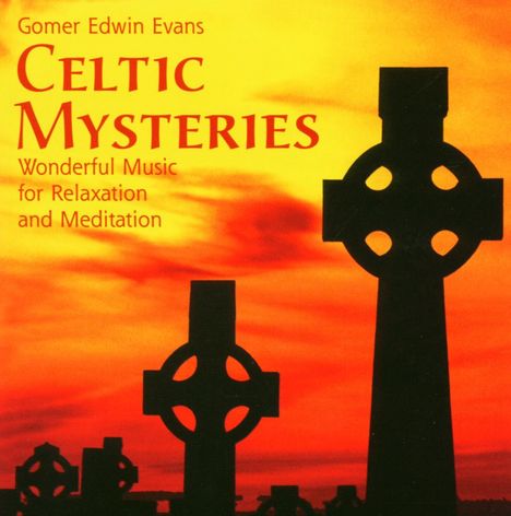 Gomer Edwin Evans: Celtic Mysteries, CD