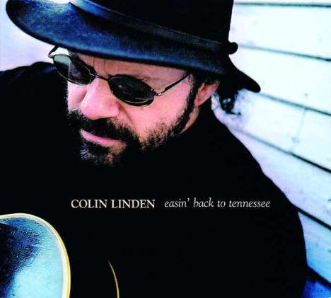 Colin Linden: Easin' Back To Tennesse, CD