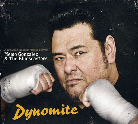 Memo Gonzalez &amp; The Bluescasters: Dynomite, CD