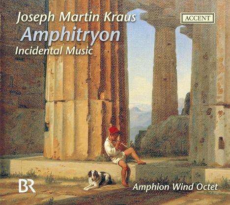 Joseph Martin Kraus (1756-1792): Amphitryon (Schauspielmusik für Bläseroktett), CD