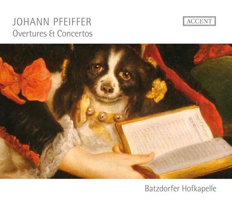 Johann Pfeiffer (1697-1761): Ouvertüren &amp; Konzerte, CD