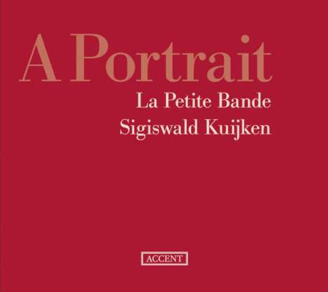 La Petite Bande - A Portrait, 3 CDs