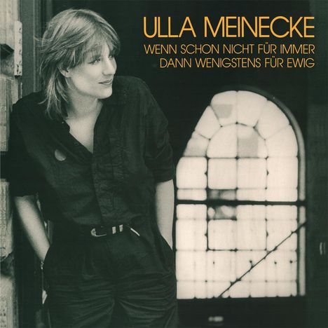 Ulla Meinecke: Wenn schon nicht für immer, dann wenigstens für ewig (180g), LP