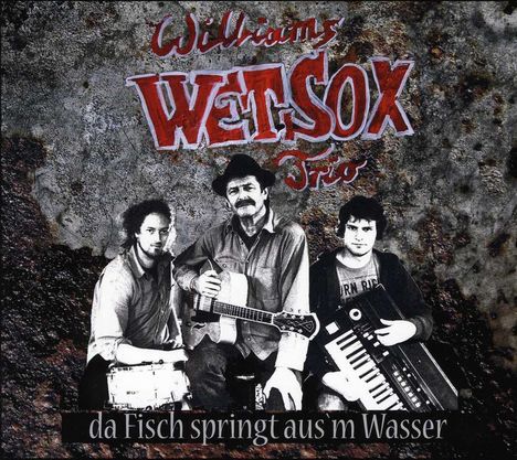 Williams Wetsox: Da Fisch springt aus'm Wasser, CD