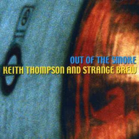 Keith Thompson: Out Of The Smoke, CD