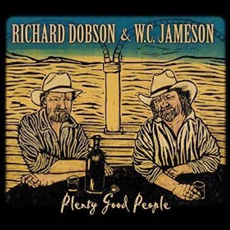 Richard Dobson &amp; W. C. Jameson: Plenty Good People, CD