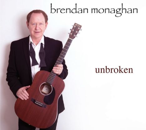 Brendan Monaghan: Unbroken, CD