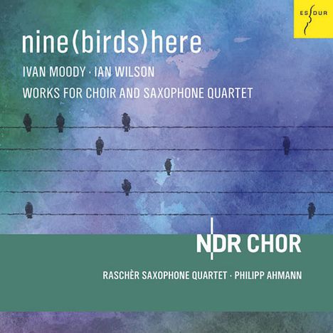 NDR Chor - Nine (Birds) here, CD