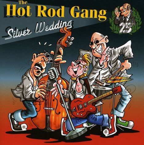 The Hot Rod Gang: Silver Wedding, CD