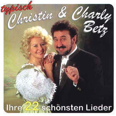 Christin &amp; Charly Betz: Typisch, CD