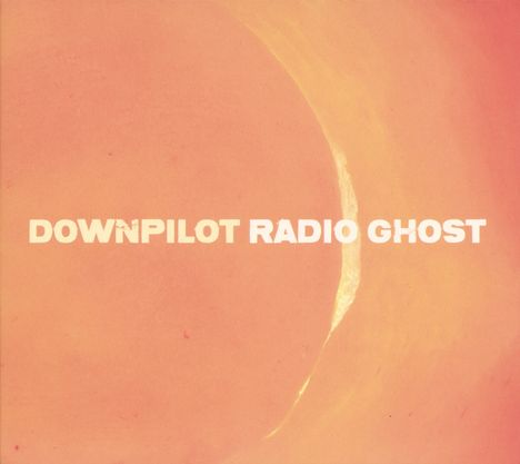 Downpilot: Radio Ghost, CD