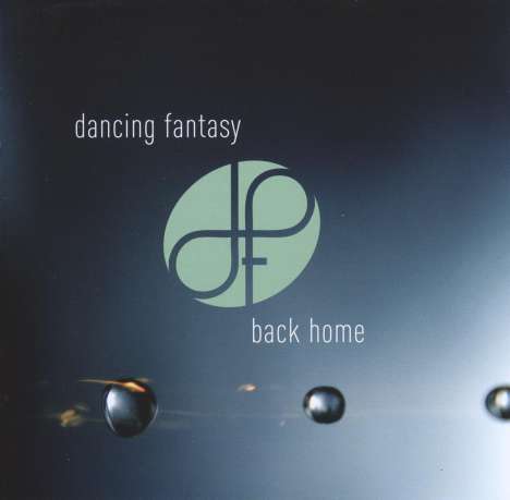 Dancing Fantasy: Back Home, CD