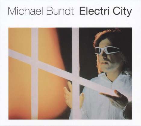 Michael Bundt: Electri City, CD