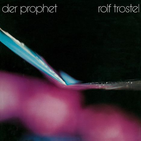 Rolf Trostel: Der Prophet, CD