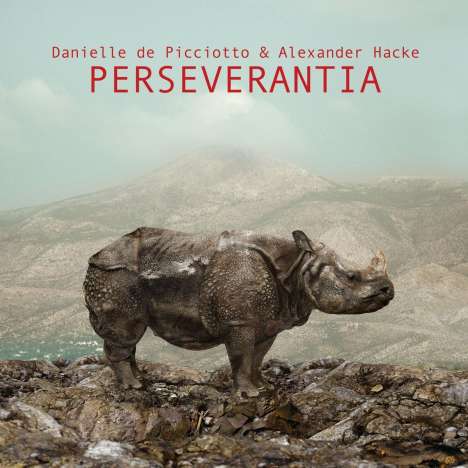 Danielle De Picciotto &amp; Alexander Hacke: Perseverantia, 1 LP und 1 CD