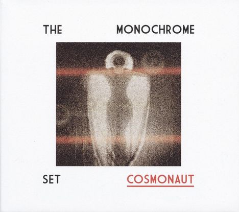 The Monochrome Set: Cosmonaut, CD