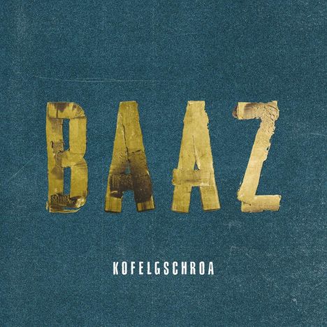 Kofelgschroa: Baaz, CD