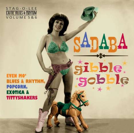 Gibble Gobble &amp; Sadaba (Exotic Blues &amp; Rhythm Vol.5 &amp; 6), CD