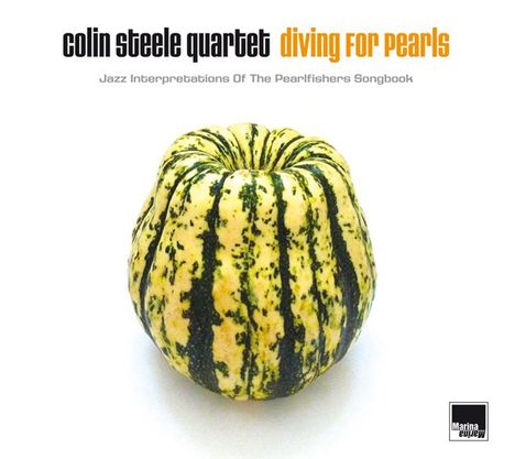 Colin Steele (geb. 1968): Diving For Pearls: Jazz Interpretations Of The Pearlfishers Songbook, LP