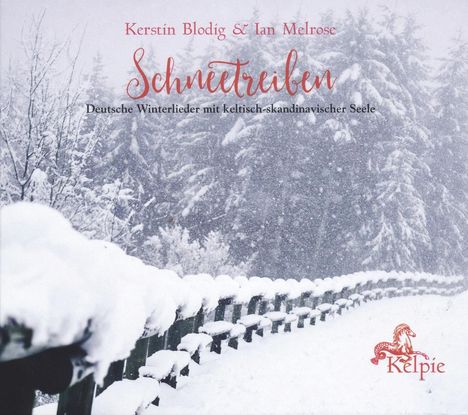 Kerstin Blodig &amp; Ian Melrose: Schneetreiben, CD