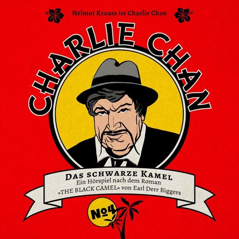 "CHARLIE CHAN" oben. "Das schwarze Kamel" und weitere Details darunter. Illustration: Gesichtsbild eines Mannes mit Hut.