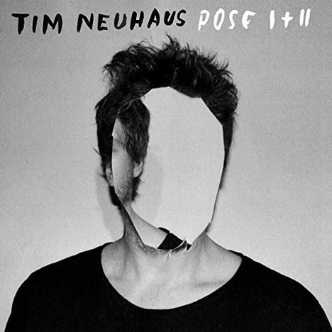 Tim Neuhaus: Pose I+II, CD