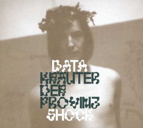 Datashock: Kräuter der Provinz, CD