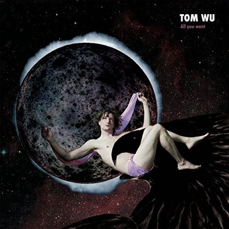 Tom Wu: All You Want, CD