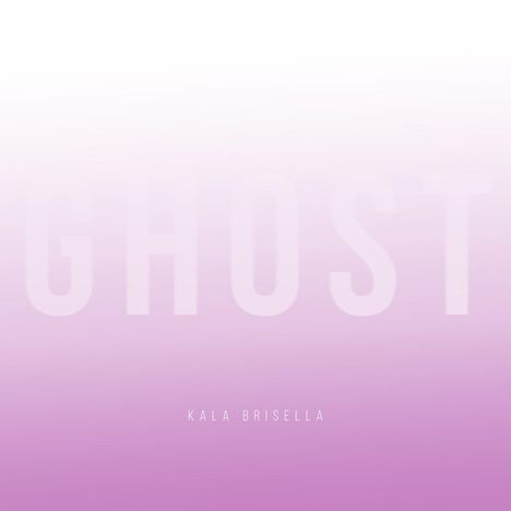 Kala Brisella: Ghost, 1 LP und 1 CD