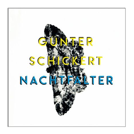 Günter Schickert: Nachtfalter, CD