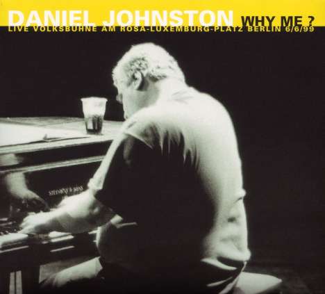 Daniel Johnston: Why Me - Live, CD