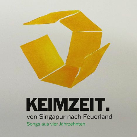 Keimzeit: Von Singapur nach Feuerland: Songs aus vier Jahrzehnten, 2 CDs