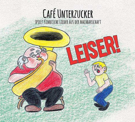Café Unterzucker: Leiser, CD
