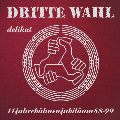 Dritte Wahl: Delikat (limitierte Jubiläums-Edition) (Silver Vinyl), LP